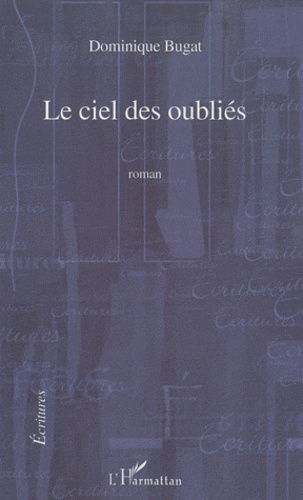 Emprunter Le ciel des oubliés. - livre