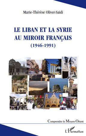 Emprunter Le Liban et la Syrie au miroir français (1946-1991) livre