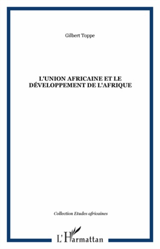 Emprunter L'Union africaine et le développement de l'Afrique livre