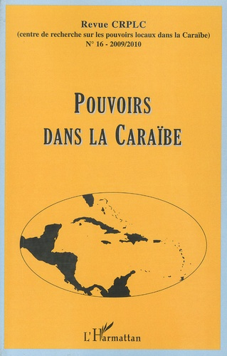 Emprunter Revue CRPLC N° 16, 2009-2010 : Pouvoirs dans la Caraïbe livre