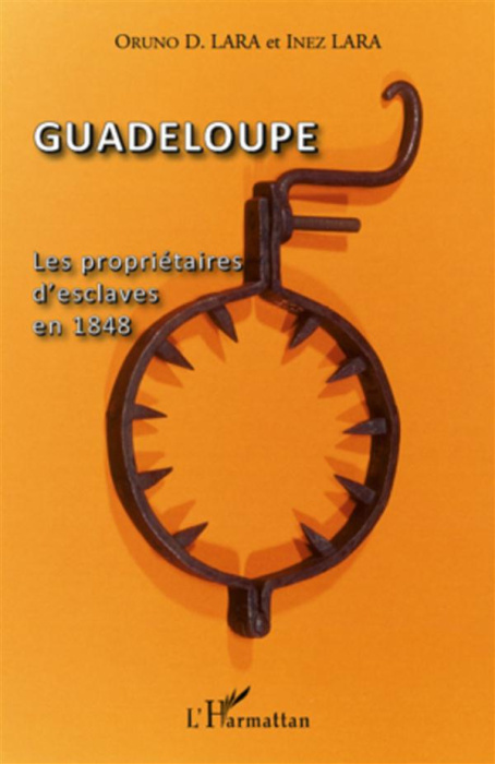 Emprunter Guadeloupe. Les propriétaires d'esclaves en 1848 livre