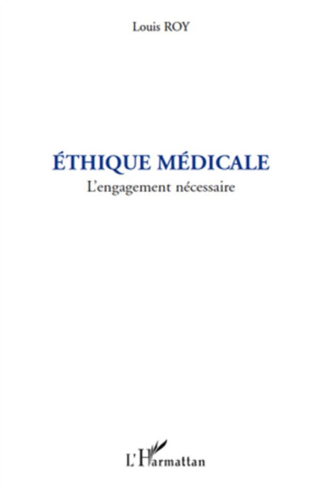 Emprunter Ethique medicale. L'engagement nécessaire livre