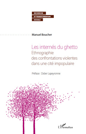 Emprunter Les internés du ghetto. Ethnographie des confrontations violentes dans une cité impopulaire livre