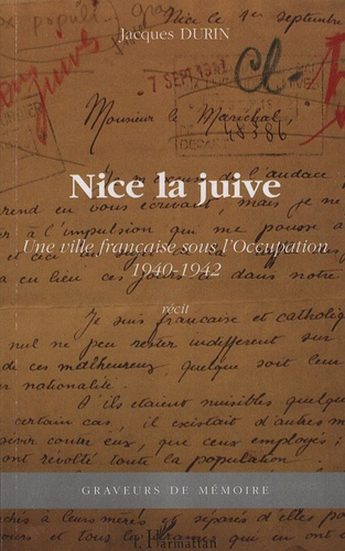 Emprunter Nice la juive. Une ville française sous l'Occupation 1940-1942 livre
