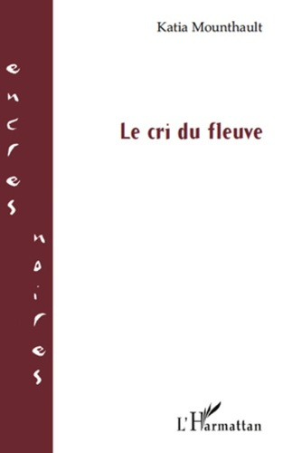 Emprunter Le cri du fleuve livre