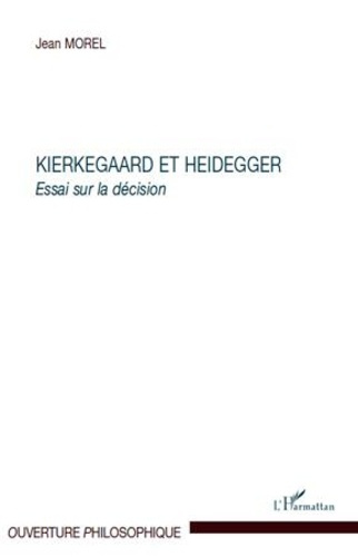Emprunter Kierkegaard et Heidegger. Essai sur la décision livre