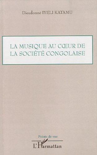 Emprunter La musique au coeur de la société congolaise livre