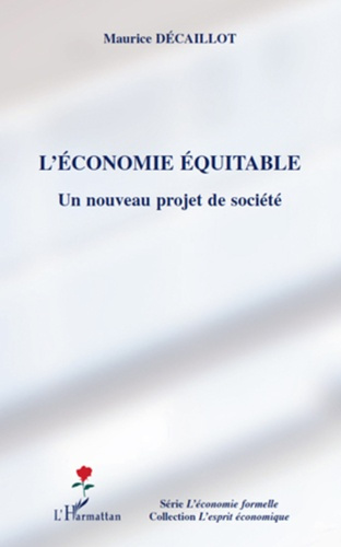 Emprunter L'économie équitable. Un nouveau projet de société livre