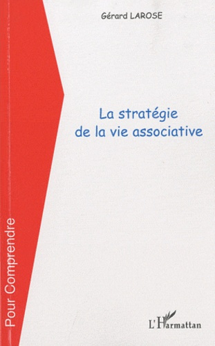 Emprunter La stratégie de la vie associative livre