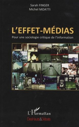 Emprunter L'effet-médias. Pour une sociologie critique de l'information livre