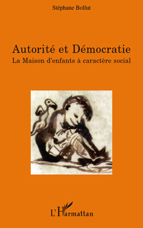 Emprunter Autorité et Démocratie. La Maison d'enfants à caractère social livre