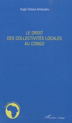 Emprunter Le droit des collectivités locales au Congo livre