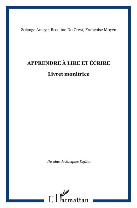 Emprunter Apprendre à lire et écrire. Livret monitrice livre