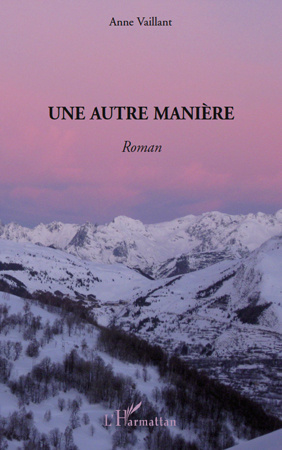 Emprunter Une autre manière. Roman livre