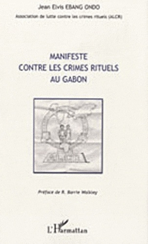 Emprunter Manifeste contre les crimes rituels au Gabon livre