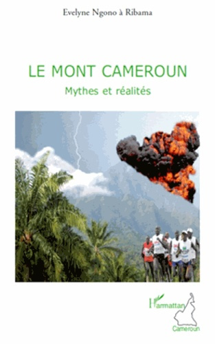 Emprunter Le Mont Cameroun. Mythes et réalités livre