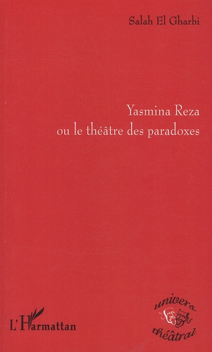 Emprunter Yasmina Reza ou le théâtre des paradoxes livre