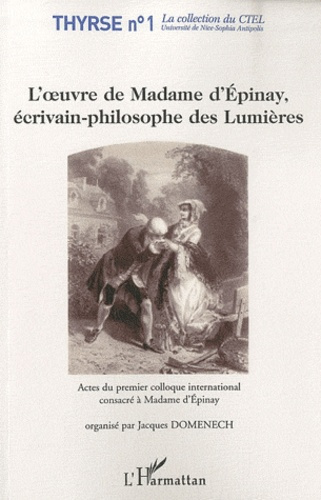 Emprunter L'oeuvre de Madame d'Epinay, écrivain-philosophe des Lumières livre
