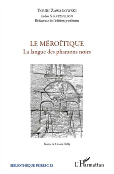 Emprunter Le méroïtique. La langue des pharaons noirs livre