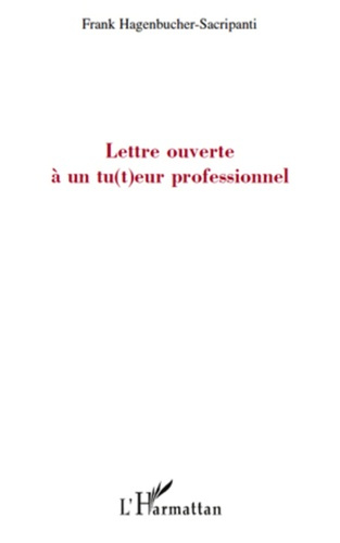 Emprunter Lettre ouverte a un tu(t)eur professionnel livre