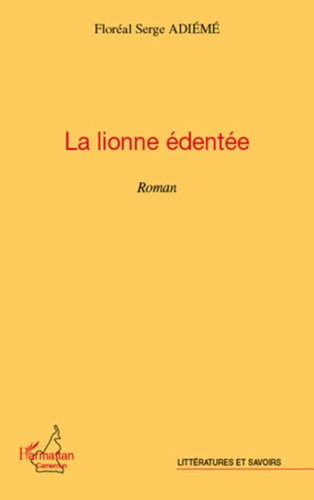 Emprunter La lionne édentée. Roman livre