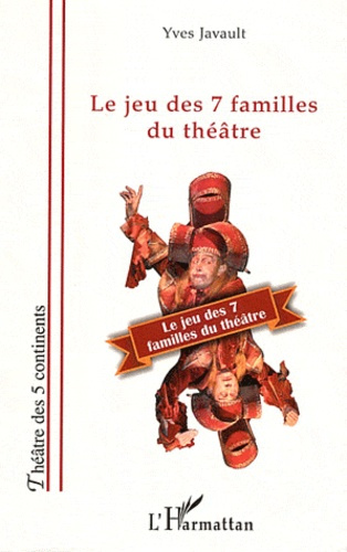 Emprunter Le jeu des 7 familles du théâtre livre