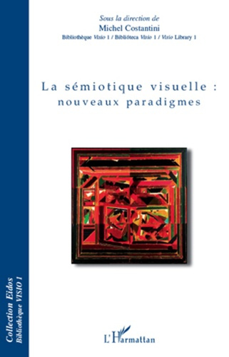 Emprunter La sémiotique visuelle : nouveaux paradigmes livre