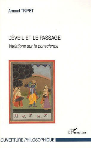 Emprunter L'Eveil et le passage. Variations sur la conscience livre