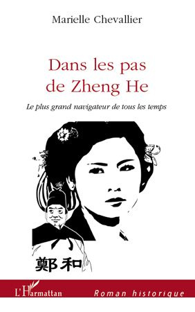 Emprunter Dans les pas de Zheng He. Le plus grand navigateur de tous les temps livre