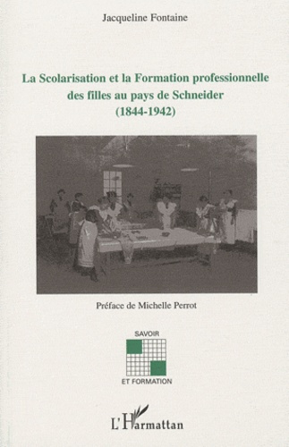Emprunter La Scolarisation et la Formation professionnelle des filles au pays de Schneider (1844-1942) livre