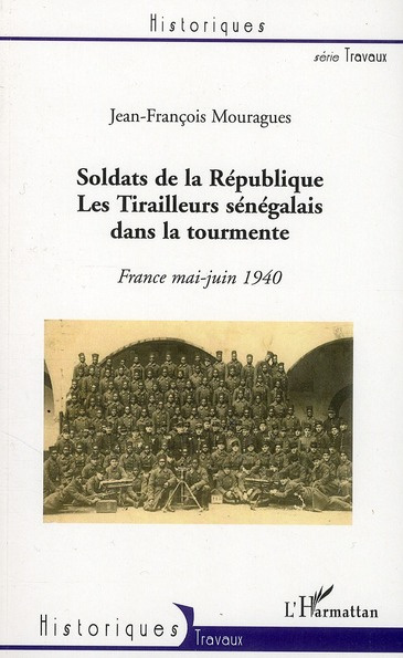Emprunter Soldats de la République, Les Tirailleurs sénégalais dans la tourmente. France mai-juin 1940 livre