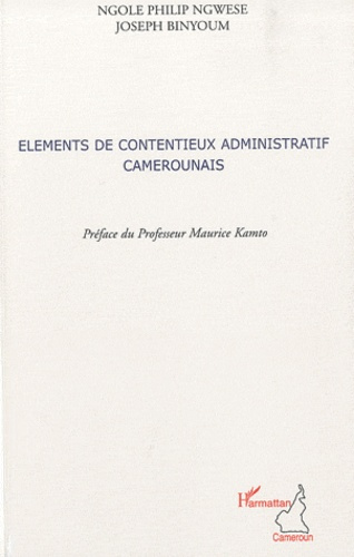 Emprunter Eléments de contentieux administratif camerounais livre