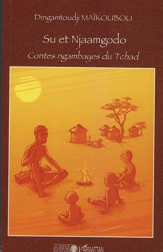 Emprunter Su et Njaamgodo. Contes ngambayes du Tchad livre