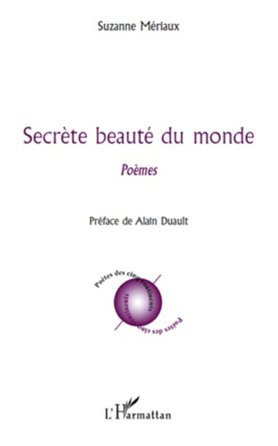 Emprunter Secrète beauté du monde. Poèmes livre