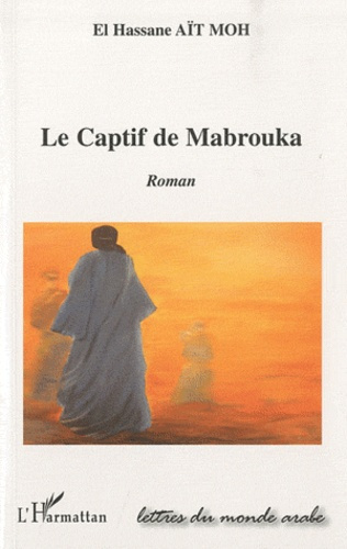Emprunter Le Captif de Mabrouka livre