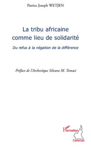 Emprunter La tribu africaine comme lieu de solidarité. Du refus à la négation de la différence livre
