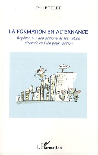 Emprunter La formation en alternance. Repères sur des actions de formation alternée et Clés pour l'action, ave livre