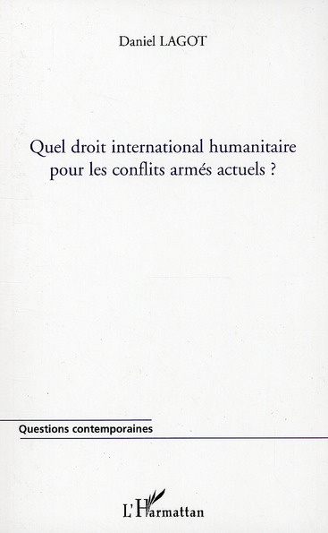 Emprunter Quel droit international humanitaire pour les conflits armés actuels ? livre