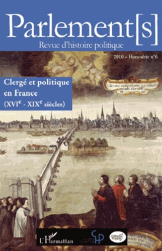 Emprunter Parlements N° 6 : Clergé et politique en France (XVIe-XIXe siècles) livre