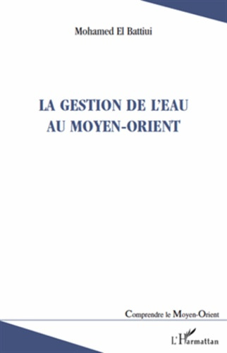 Emprunter La gestion de l'eau au moyen-orient livre