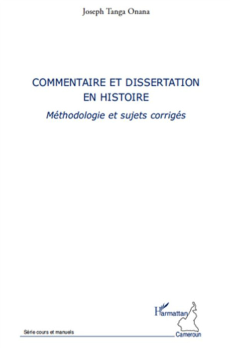 Emprunter Commentaire et dissertation en histoire. Méthodologie et sujets corrigés livre