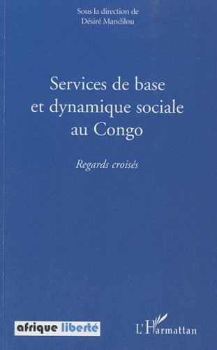 Emprunter Services de base et dynamique sociale au Congo. Regards croisés livre