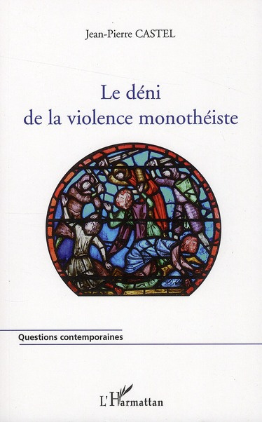 Emprunter Le déni de la violence monothéiste livre