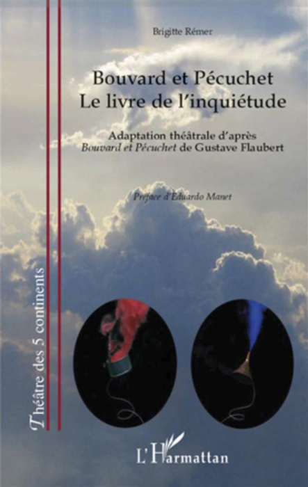 Emprunter Bouvard et Pécuchet. Le livre de l'inquiétude - Adaptation théâtrale d'après Bouvard et Pécuchet de livre