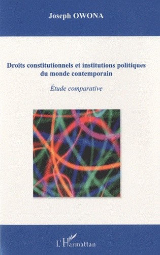 Emprunter Droits constitutionnels et institutions politiques du monde contemporain. Etude comparative livre