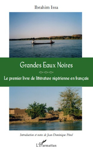 Emprunter Grandes eaux noires. Le premier livre de littérature nigérienne en français livre