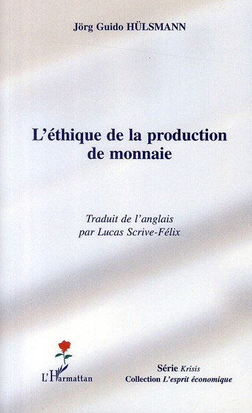 Emprunter L'éthique de la production de la monnaie livre