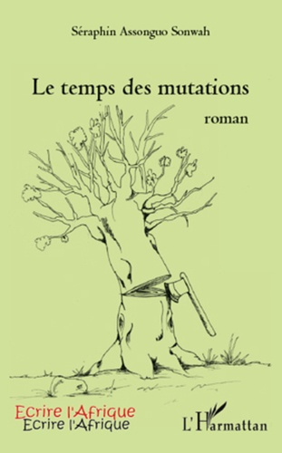 Emprunter Le temps des mutations. Roman livre
