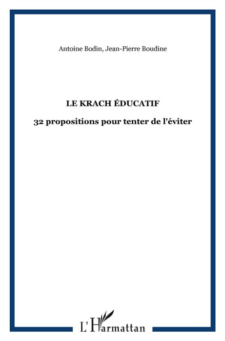 Emprunter Le krach éducatif. 32 propositions pour tenter de l'éviter livre