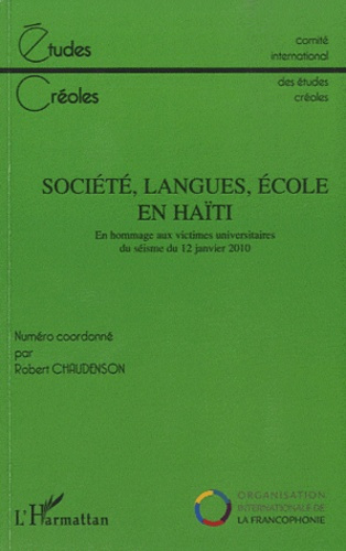 Emprunter Etudes créoles N° 1 et 2, 2010 : Societe, langues, école en Haïti. En hommage aux victimes universit livre